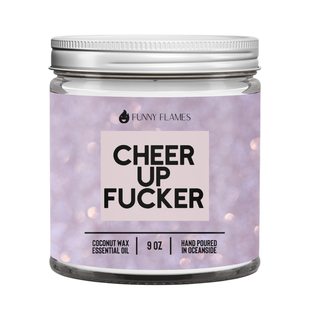 Cheer Up F*cker Candle
